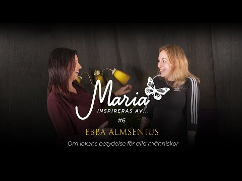 #6 Ebba Almsenius - Om lekens betydelse för alla människor