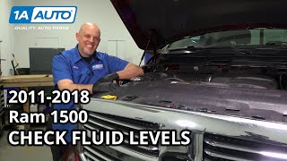 How to Check Fluid Levels 2011-2018 Ram 1500