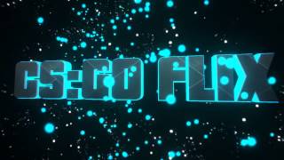 CS:GO FLIX INTRO