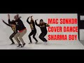 Macsonkor cover dance  sharma boy  somali 2021