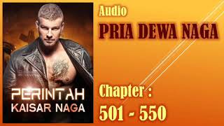 Perintah Kaisar Naga *  Pria Dewa Naga * Bab 501-550