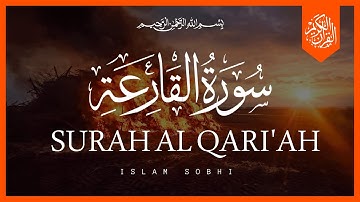 Surah Al Qari'ah (The Calamity) | Islam Sobhi | إسلام صبحي | سورة القارعة
