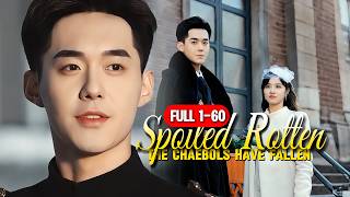 ENG DUB💖| Spoiled Rotten...The chaebols have fallen |#lovestory #romance #shortdrama #dramaseries
