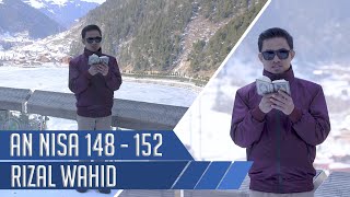 GOES TO TURKEY 2 || SURAH AN NISA 148 - 152 || RIZAL WAHID