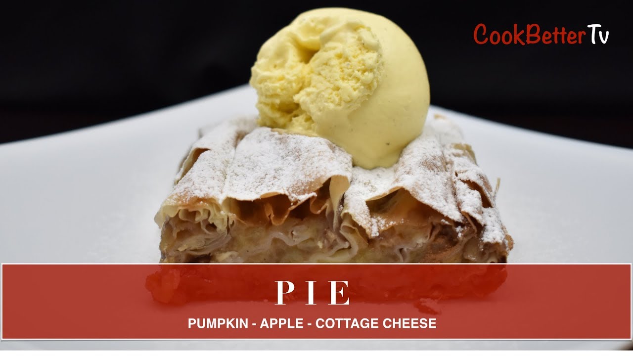 Pumpkin Pie Apple Pie Cottage Cheese Pie Cook Better Tv