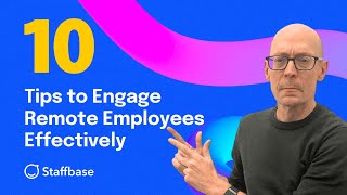10 Tips to Engage Remote Employees Effectively