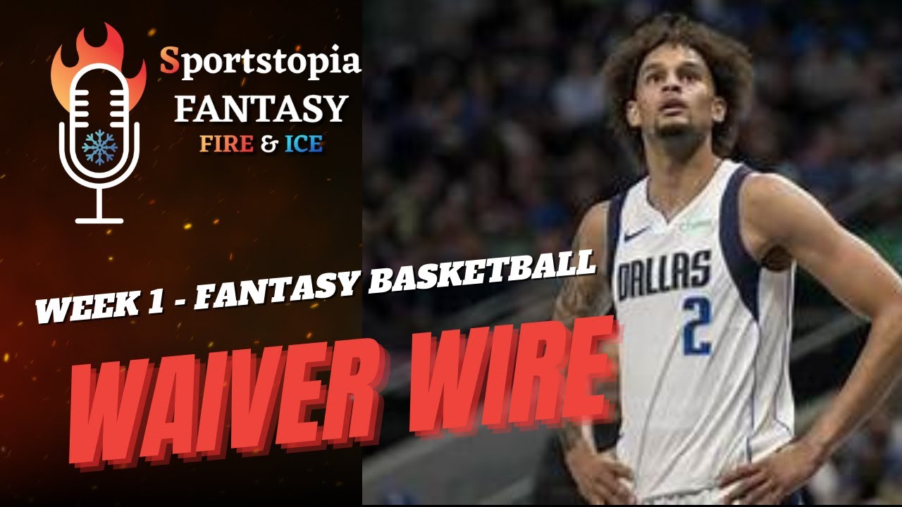 Fantasy Basketball Waiver Wire | NBA Picks | Sportstopia NBA Podcast