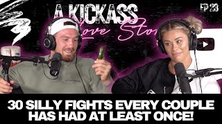 30 Silly Fights Every Couple Has Had At Least Once! | A Kickass Love Story Ep #23