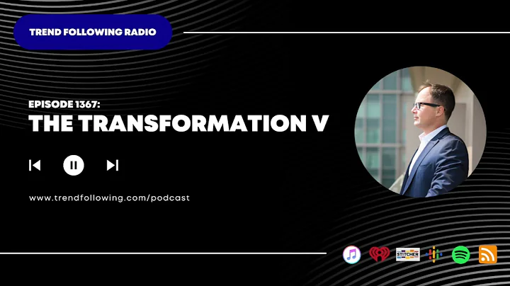 Ep. 1367: The Transformation V with Michael Covel on Trend Following Radio