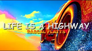 Rascal Flatts-LIFE IS A HIGHWAY(Traduzione Italiana)