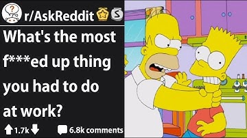 Most f***ed up thing done at work (r/AskReddit)