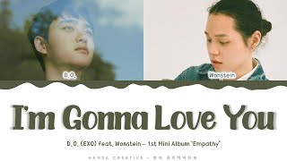 D.O. (EXO) (feat. Wonstein)- 'I'm Gonna Love You' Lyrics Color Coded (Han/Rom/Eng) | @HansaGame