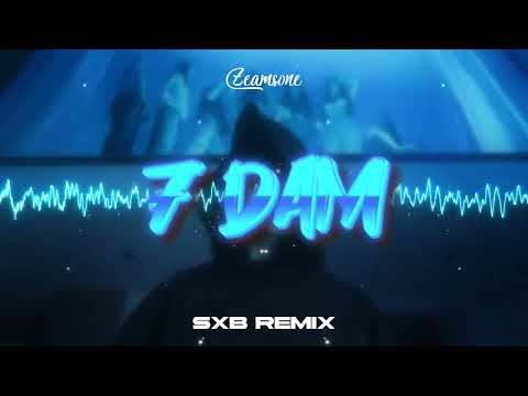 ZEAMSONE -  7 DAM (SXB REMIX) 2024