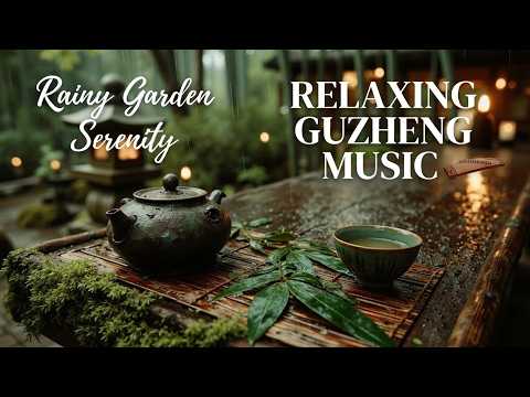 Deep Relaxing Guzheng Music | Soothing Chinese Zither for Sleep and Zen Meditation Garden