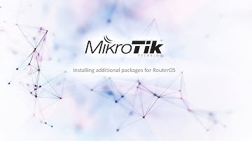 [Tutorial] Install Packages on Mikrotik Router