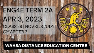 ENG4E | Class 28 | Apr 3, 2023 | Novel Study (Day 1) | Chapter 3