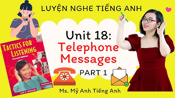 Luyện nghe tiếng Anh - Tactics for Listening - Developing - Unit 18: Telephone Messages - Part 1.
