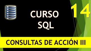 SQL Course. Action Queries III. Append Queries. Video 14