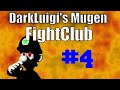 Darkluigis mugen fightclub  episode 4 6152016
