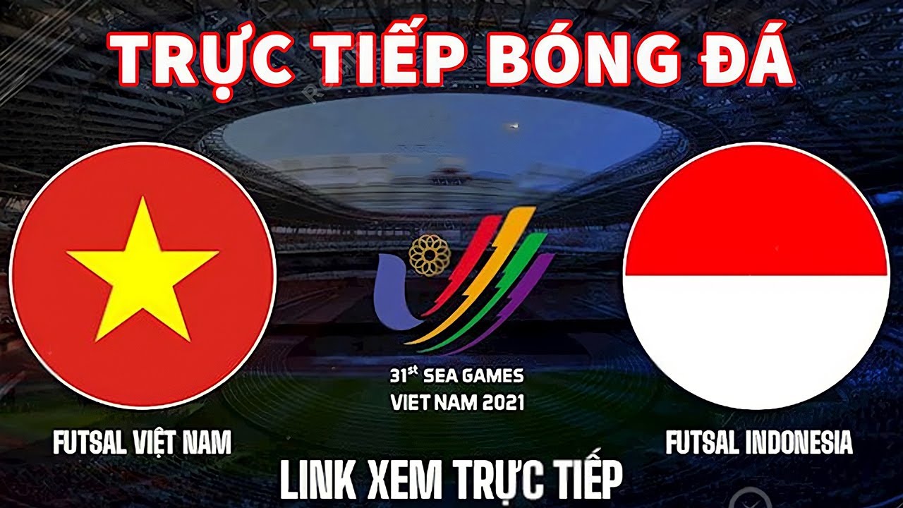 FULL HD | VIỆT NAM vs INDONESIA | TRỰC TIẾP BÓNG ĐÁ VIỆT NAM HÔM NAY