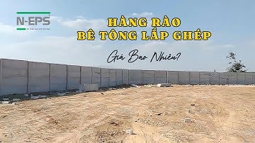 Hàng Rào Bê Tông Lắp Ghép Giá Bao Nhiêu?