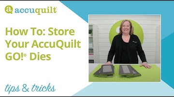 AccuQuilt Tips & Tricks: How to store your AccuQuilt GO! Dies