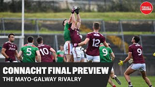 Connacht Final Preview | Hanley, Meehan & Donaghy on Mayo-Galway rivalry