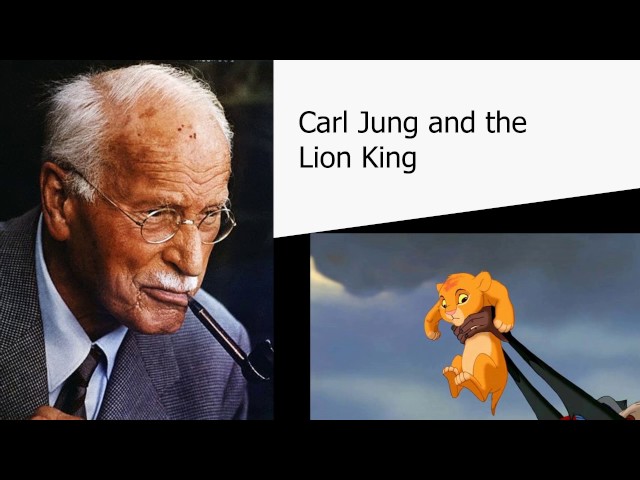 2017 Personality 07: Carl Jung and the Lion King (Part 1)