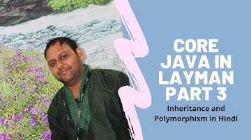 Inheritance and Polymorphism in Java(Hindi Layman language)