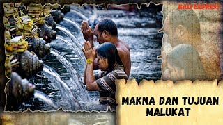 Makna Dan Tujuan Malukat