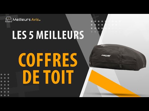 ≡ Coffre de Toit → Comparatif 2024