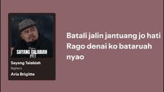 Bigheru - Sayang Talabiah (Lirik Lagu)