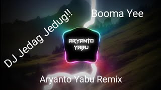 Miniatura de vídeo de "DJ Jedag Jedug!! Booma Yee (Aryanto Yabu Remix)"