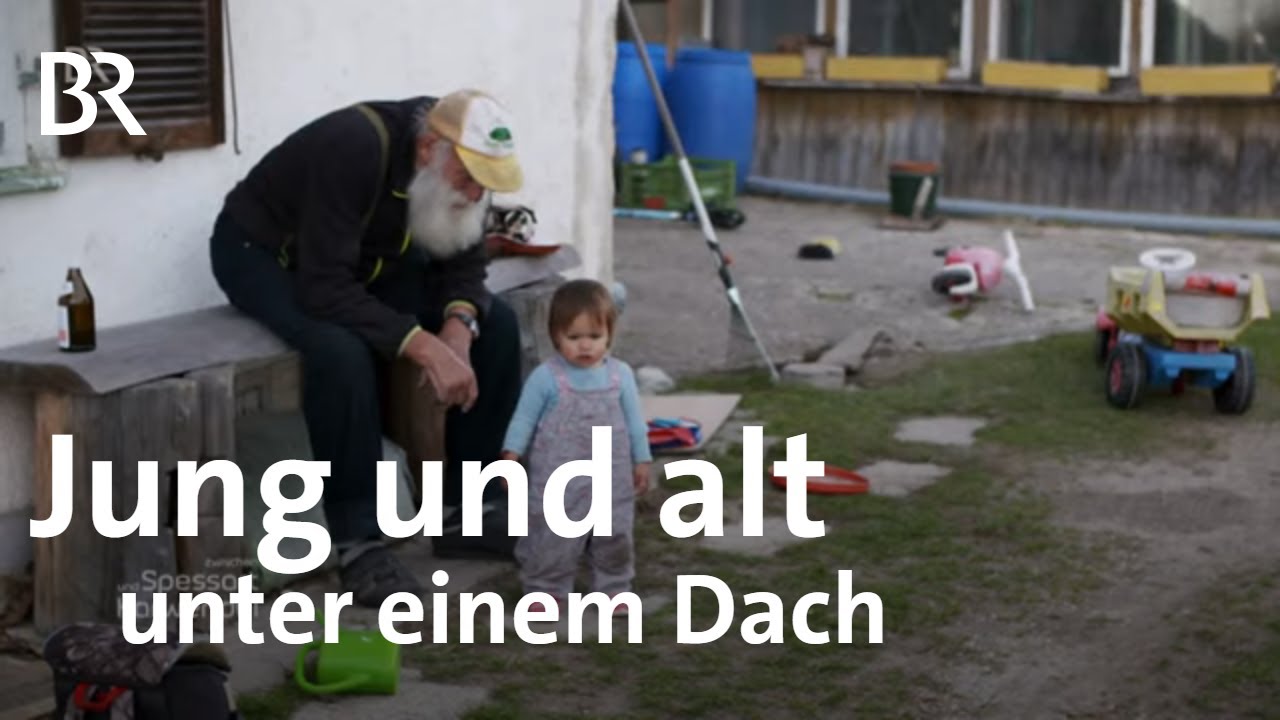 Hausgemeinschaft im Isartal: Alt und Jung zusammen | Zwischen Spessart und Karwendel | BR Fernsehen