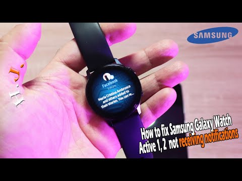 How to fix Samsung Galaxy Watch Active 1, 2  not receiving notifications