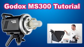 Godox MS300 Studio Flash : All You Need to Know Tutorial.