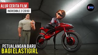 MISI MENYELAMATKAN SUPER HERO YANG TERHIPNOTIS || Alur Cerita Film The Incredibles 2 (2018)