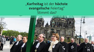 Was ist der höchste evangelische Feiertag?