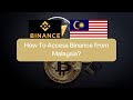 How to access binance malaysia
