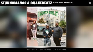 Stunnaman02 & QuakeBeatz - Slidin' Down Central (Official Audio)