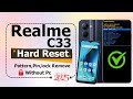 How to Hard Reset Realme C33 (Factory Reset)Step by Step Guide✅Realme C33 Hard Reset Without Pc 2025
