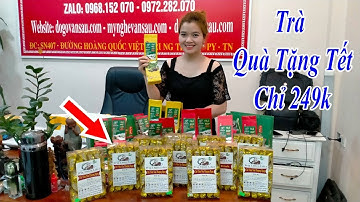 Qùa Tặng Trà Biếu Tết Chỉ 249k - Trà Tân Cương Thái Nguyên