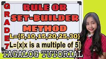 Grade 7 Rule or Set-builder Method |Tagalog Tutorial | MathTV PH