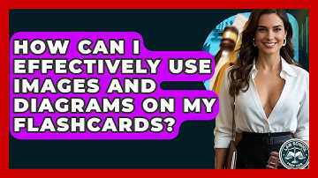 How Can I Effectively Use Images And Diagrams On My Flashcards? - Law School Prep Hub
