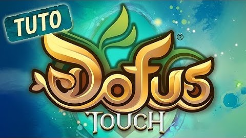 DOFUS Touch – Tutorial