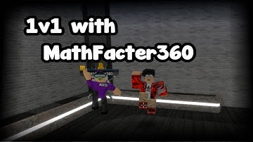 [E P I C iNtEnsE] 1v1 with MathFacter360 | ROBLOX FE2 Map Test