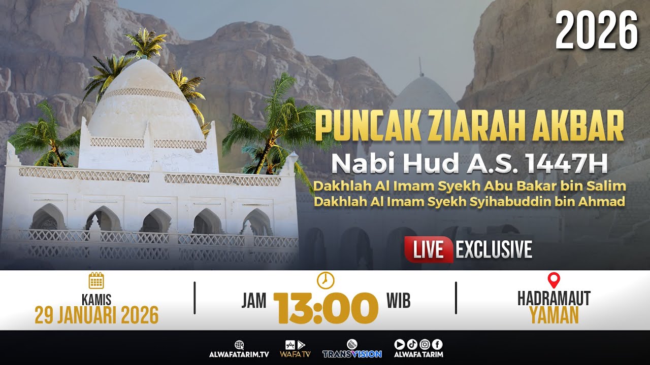 🔴LIVE | ZIAROH NABI HUD AS 1447 H DAKHLAH AL IMAM ABU BAKAR BIN SALIM, AL IMAM SYIHABUDDIN BIN AHMAD