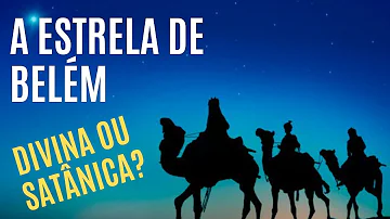 O que significa a Estrela de Belém na Bíblia?