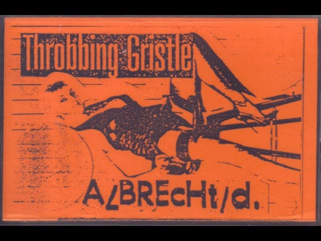Throbbing Gristle with Albrecht/d. - Music From The Death Factory