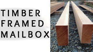 DIY Timber Framed Mailbox you can build yourself. Wranglerstar